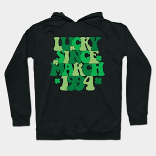 Lucky Since March 1994 30 Years Old 30th St Patricks Day Hoodie